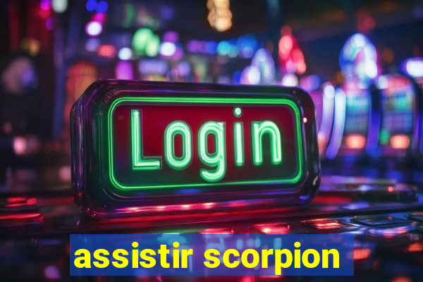 assistir scorpion